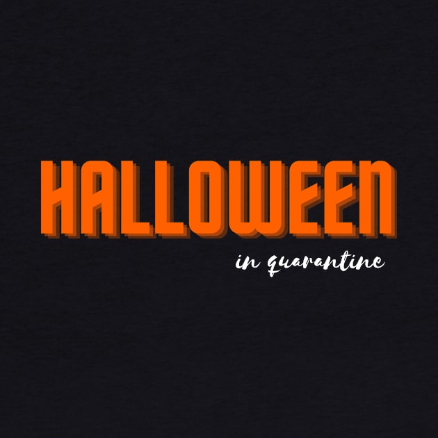 halloween in quarantine by Tees by broke